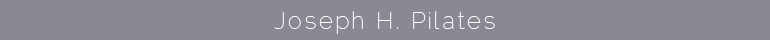 Joseph H. Pilates